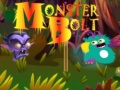 खेल Monster Bolt