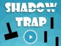 खेल Shadow Trap