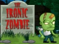 ಗೇಮ್ The Ironic Zombie