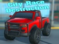 खेल City Race Destruction