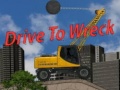 खेल Drive To Wreck