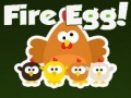 खेल Fire Egg!