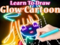 खेल Learn to Draw Glow Cartoon
