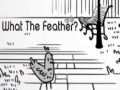 ಗೇಮ್ What the Feather?
