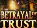 खेल Betrayal of Trust