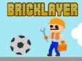 खेल Bricklayer