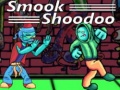 खेल Smook Shoodoo