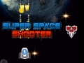 खेल Super Space Shooter