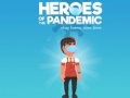 खेल Heroes of the PandemicStay Home, Save Lives