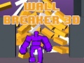 खेल Wall Breaker 3D