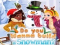 खेल Do You Wanna Build A Snowman?