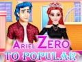 ಗೇಮ್ Ariel Zero To Popular