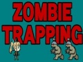 खेल Zombie Trapping