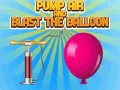 खेल Pump Air And Blast The Balloon