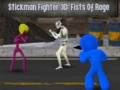 ગેમ Stickman Fighter 3D: Fists Of Rage