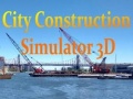 खेल City Construction Simulator 3D