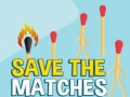 खेल Save the Matches