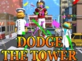 खेल Dodge The Tower