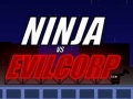 ગેમ Ninja vs EVILCORP