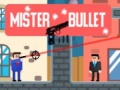 ગેમ Mister Bullet