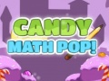 खेल Candy Math Pop