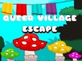 खेल Queer Village Escape