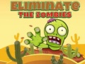 ગેમ Eliminate the Zombies