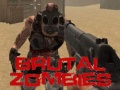 खेल Brutal Zombies