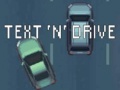 खेल Text 'n' Drive