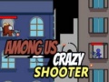 खेल Among Us Crazy Shooter