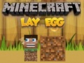 खेल Minecraft Lay Egg