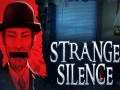 खेल Strange Silence
