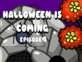 खेल Halloween Is Coming Episode4