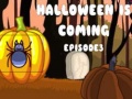 खेल Halloween Is Coming Episode3