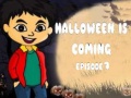 खेल Halloween Is Coming Episode1