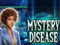 ગેમ Mystery Disease