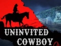 खेल Uninvited Cowboy