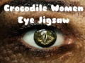 ગેમ Crocodile Women Eye Jigsaw
