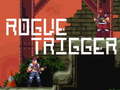 ગેમ Rogue Trigger
