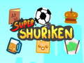 खेल Super Shuriken