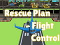 ಗೇಮ್ Rescue Plan Flight Control