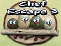 விளையாட்டு Chef Escape 3