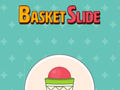 ગેમ Basket Slide