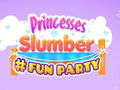 ગેમ Princesses Slumber Fun Party