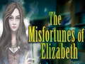 ગેમ The Misfortunes of Elizabeth