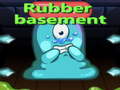 ಗೇಮ್ Rubber Basement