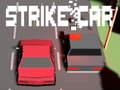 ગેમ Strike Car