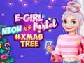 ಗೇಮ್ Neon vs E Girl #Xmas Tree Deco