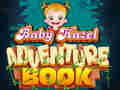 விளையாட்டு Baby Hazel Adventure Book