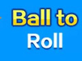 ಗೇಮ್ Ball To Roll
